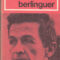 La proposta di Berlinguer trova assai tiepido il suo principale destinatario